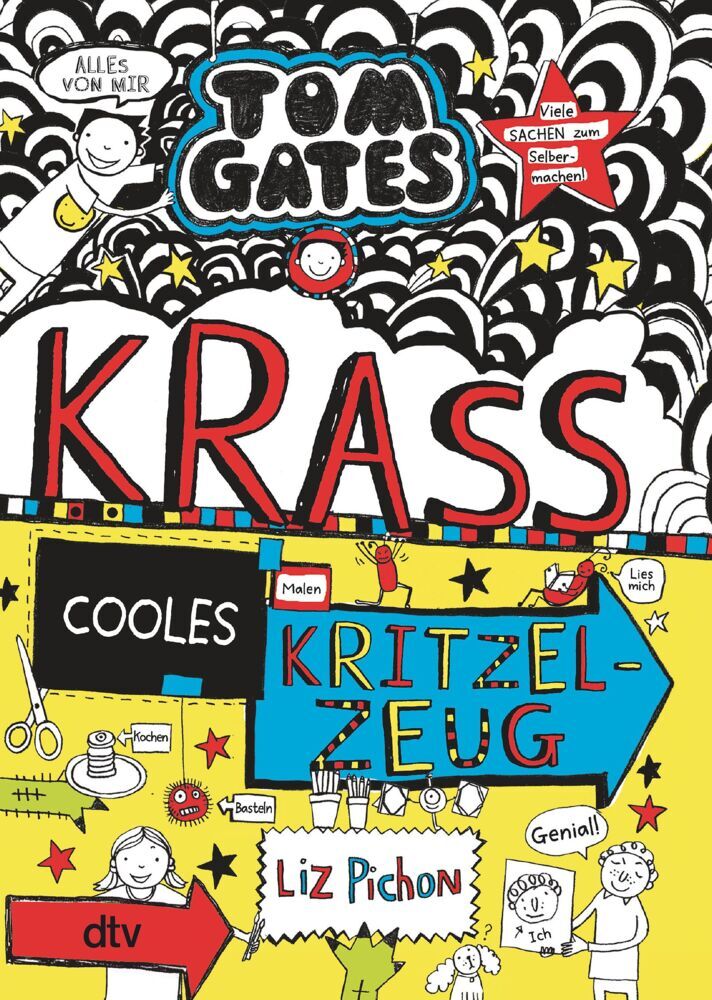 Tom Gates: Krass cooles Kritzelzeug (Liz Pichon)