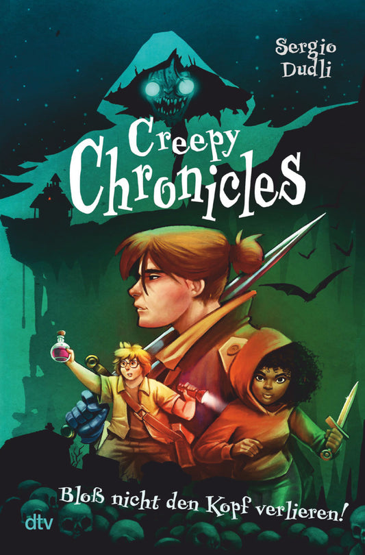 Creepy Chronicles - Bloß nicht den Kopf verlieren! (Sergio Dudli)