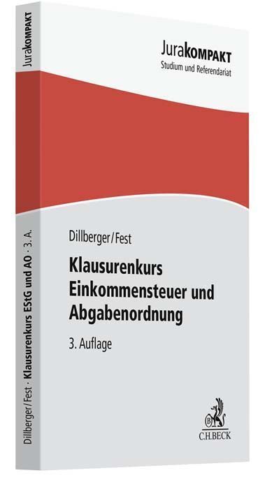 Klausurenkurs Einkommensteuer und Abgabenordnung (Emanuel Dillberger)