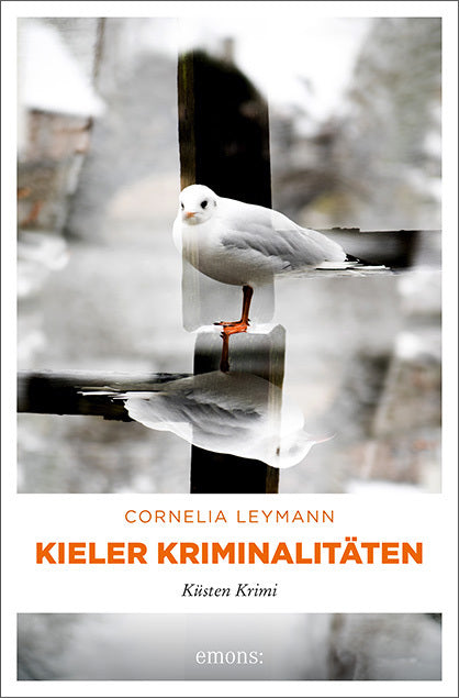 Kieler Kriminalitäten (Cornelia Leymann)