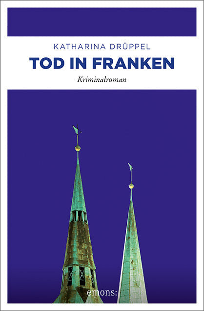 Tod in Franken (Katharina Drüppel)