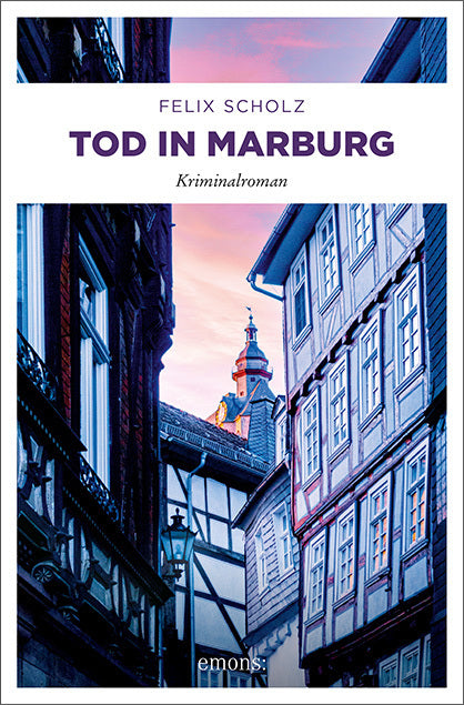 Tod in Marburg (Felix Scholz)