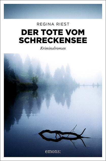 Der Tote vom Schreckensee (Regina Riest)