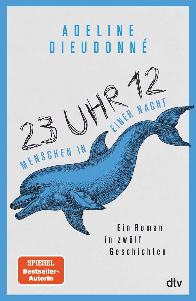 23 Uhr 12 - Menschen in einer Nacht (Adeline Dieudonné)