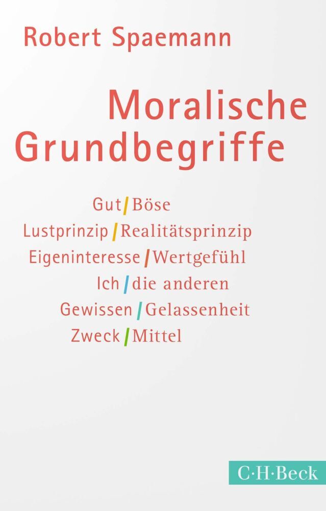 Moralische Grundbegriffe (Robert Spaemann)