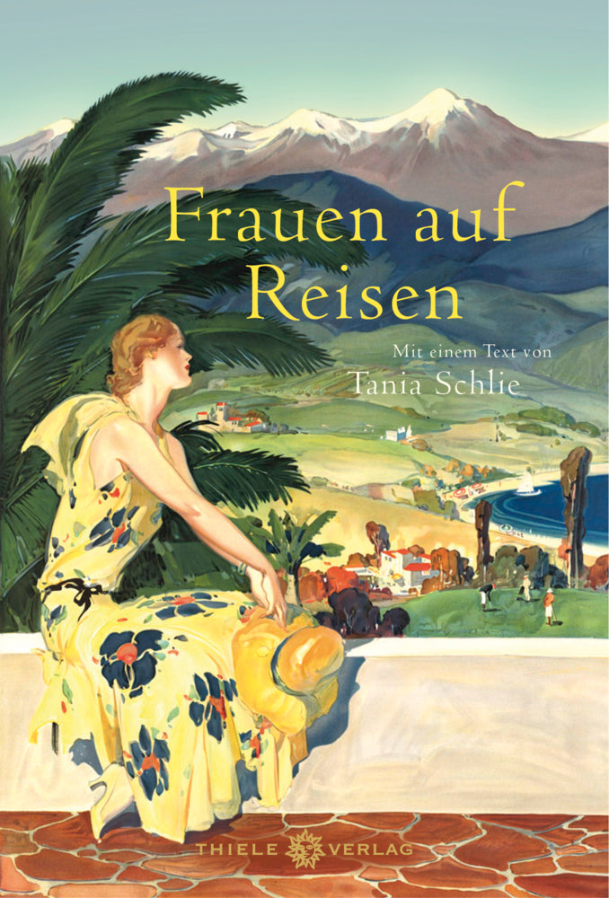 Frauen auf Reisen (Tania Schlie)