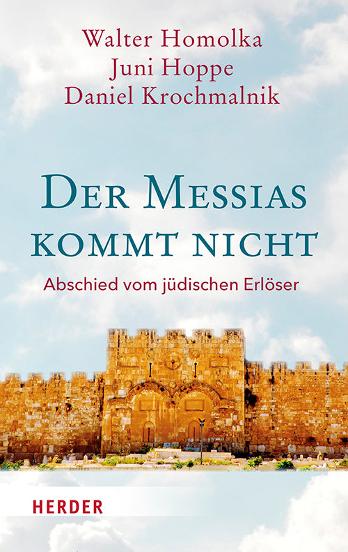 Der Messias kommt nicht (Walter Homolka)