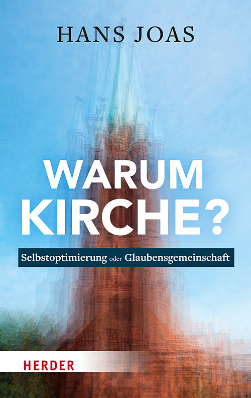 Warum Kirche? (Hans Joas)