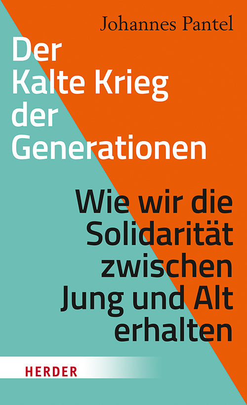 Der Kalte Krieg der Generationen (Johannes Pantel)