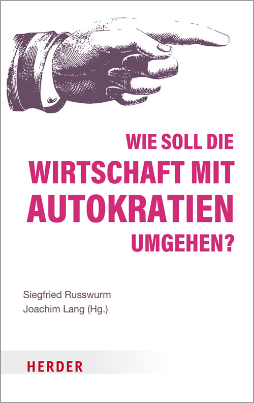 Wie soll die Wirtschaft mit Autokratien umgehen? (Siegfried Russwurm)