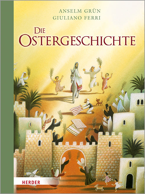 Die Ostergeschichte (Anselm Grün)