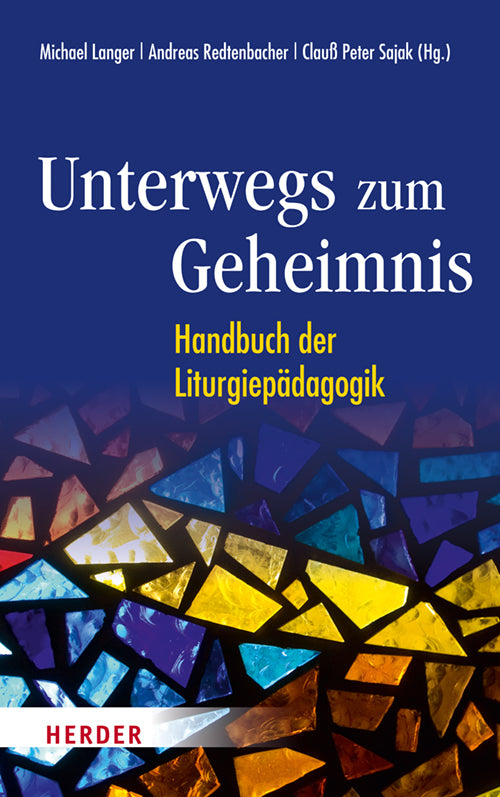 Unterwegs zum Geheimnis (Michael Langer)