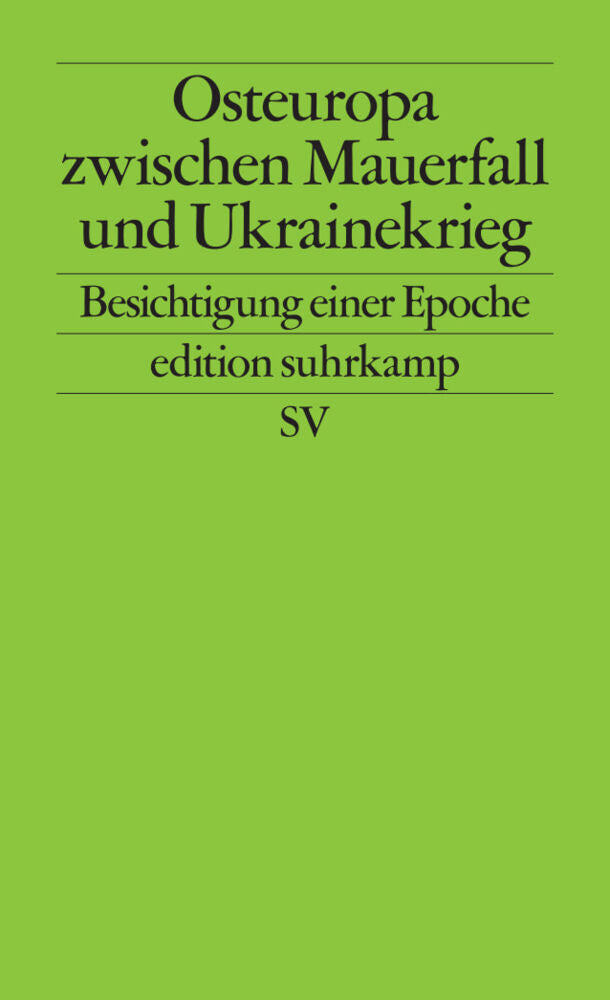 Osteuropa zwischen Mauerfall und Ukrainekrieg (Angelika Nußberger)