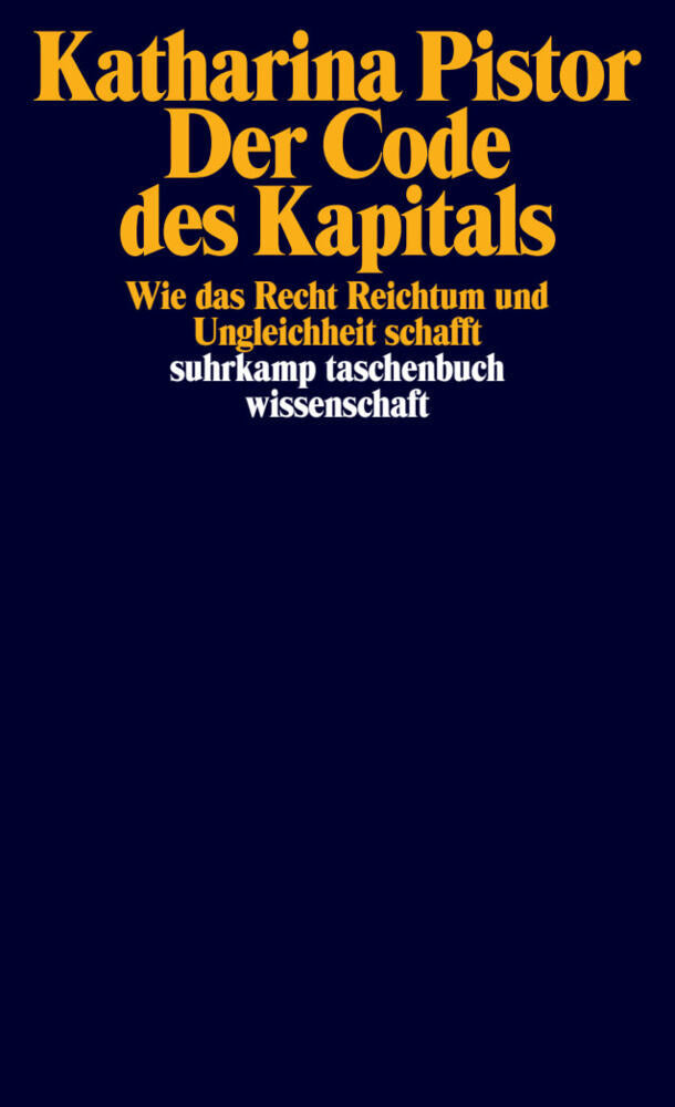 Der Code des Kapitals (Katharina Pistor)
