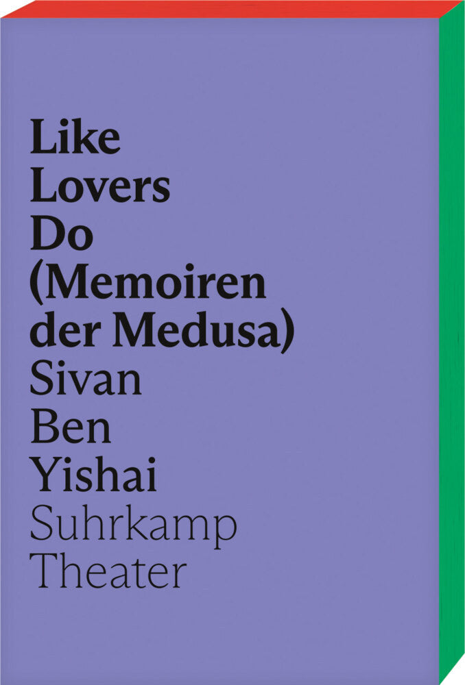 Like Lovers Do (Memoiren der Medusa) (Sivan Ben Yishai)