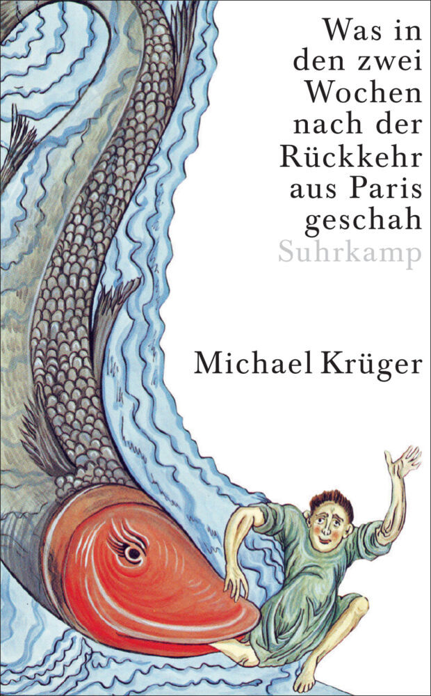 Was in den zwei Wochen nach der Rückkehr aus Paris geschah (Michael Krüger)