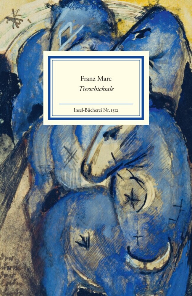 Franz Marc Tierschicksale (Gloria Köpnick)