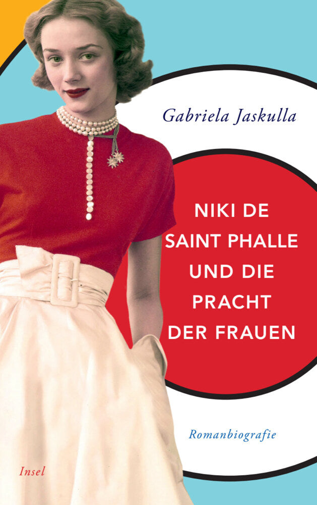 Niki de Saint Phalle und die Pracht der Frauen (Gabriela Jaskulla)