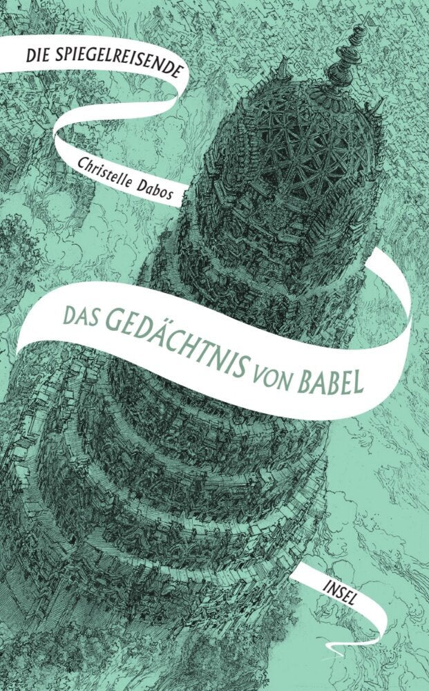 Die Spiegelreisende 3 - Das Gedächtnis von Babel (Christelle Dabos)