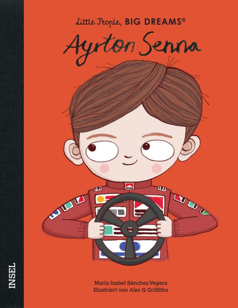 Ayrton Senna - Little People, BIG DREAMS (Deutsche Ausgabe) (María Isabel Sánchez Vegara)