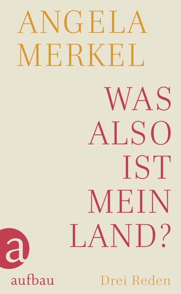 Was also ist mein Land? (Angela Merkel)