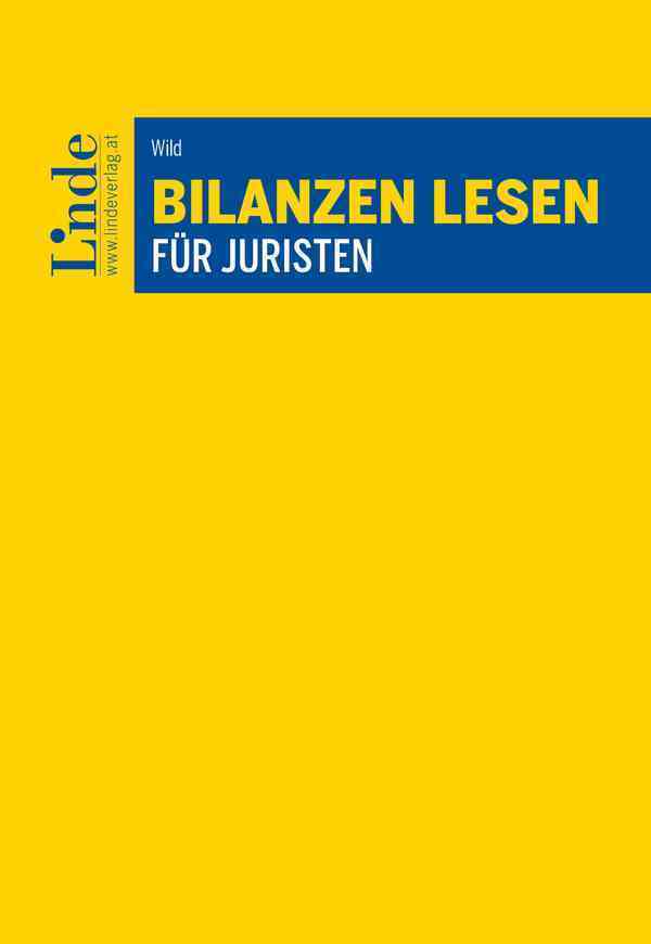 Bilanzen lesen für Juristen (Wolfgang Wild)
