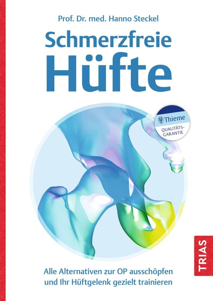 Schmerzfreie Hüfte (Hanno Steckel)