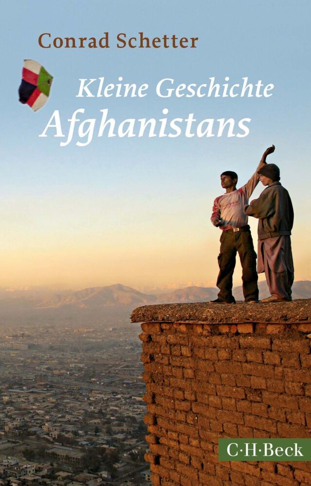 Kleine Geschichte Afghanistans (Conrad Schetter)