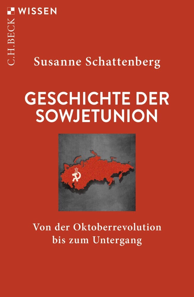 Geschichte der Sowjetunion (Susanne Schattenberg)