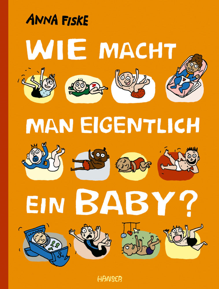 Wie macht man eigentlich ein Baby? (Anna Fiske)
