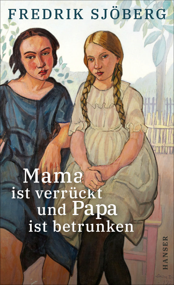 Mama ist verrückt und Papa ist betrunken (Fredrik Sjöberg)