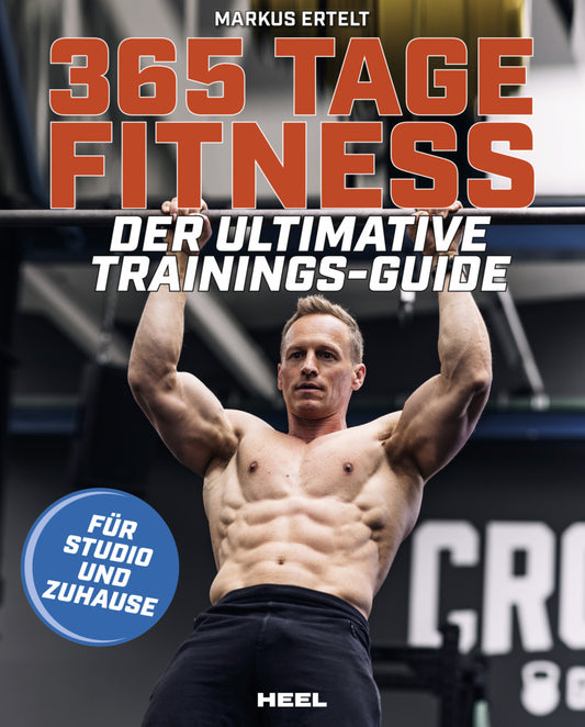 365 Tage Fitness - Für Studio und Zuhause (Markus Ertelt)