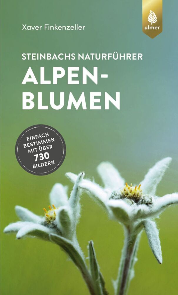 Steinbachs Naturführer Alpenblumen (Xaver Finkenzeller)