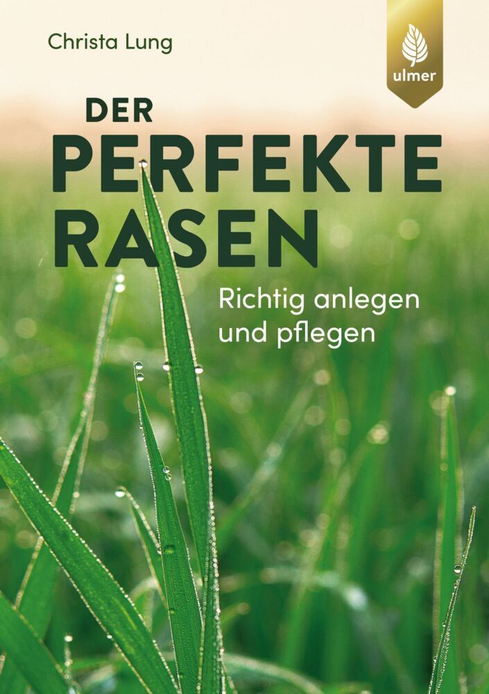 Der perfekte Rasen (Christa Lung)