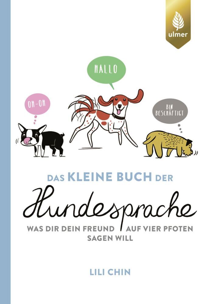 Das kleine Buch der Hundesprache (Lili Chin)