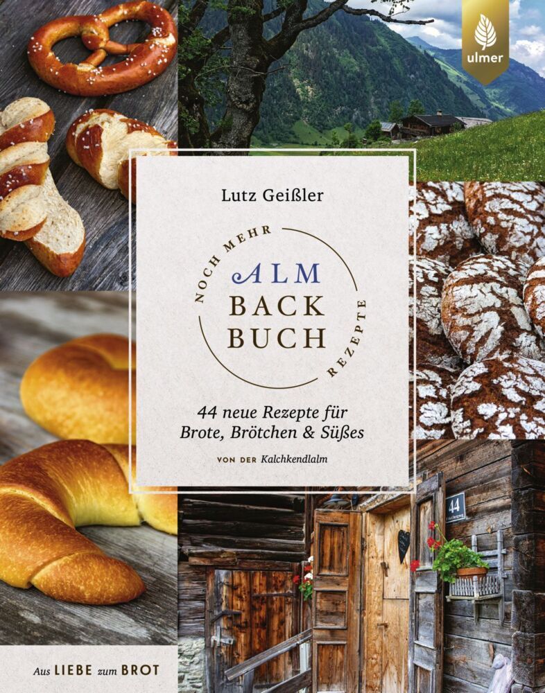 Noch mehr Almbackbuch-Rezepte (Lutz Geißler)