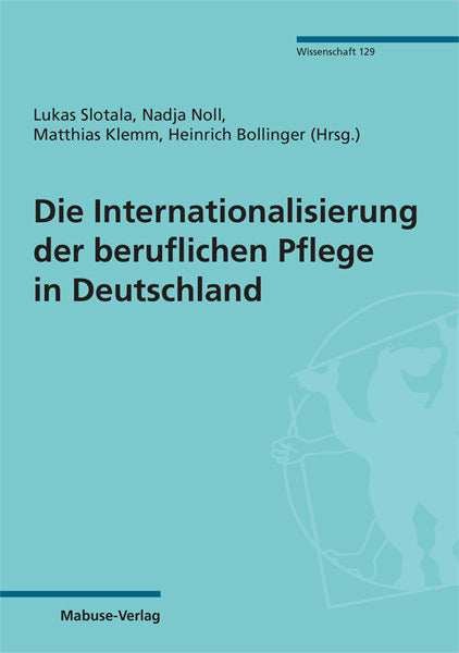 Die Internationalisierung der beruflichen Pflege in Deutschland (Lukas Slotala)