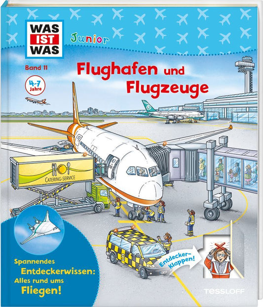 WAS IST WAS Junior Band 11 Flughafen und Flugzeuge (Andrea Weller-Essers)