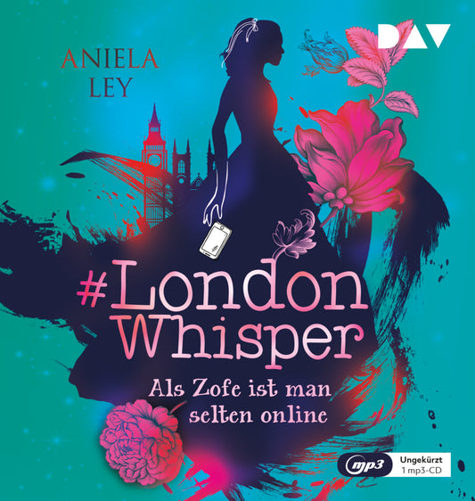 #London Whisper - Teil 1: Als Zofe ist man selten online, 1 Audio-CD, 1 MP3 (Aniela Ley)