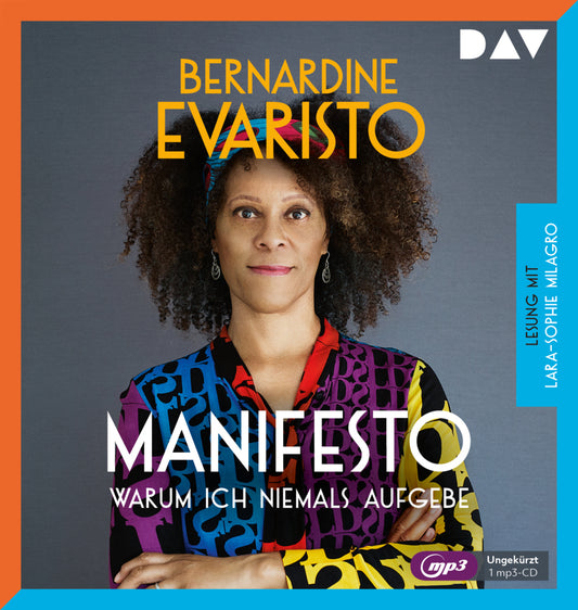 Manifesto - Warum ich niemals aufgebe, 1 Audio-CD, 1 MP3 (Bernardine Evaristo)