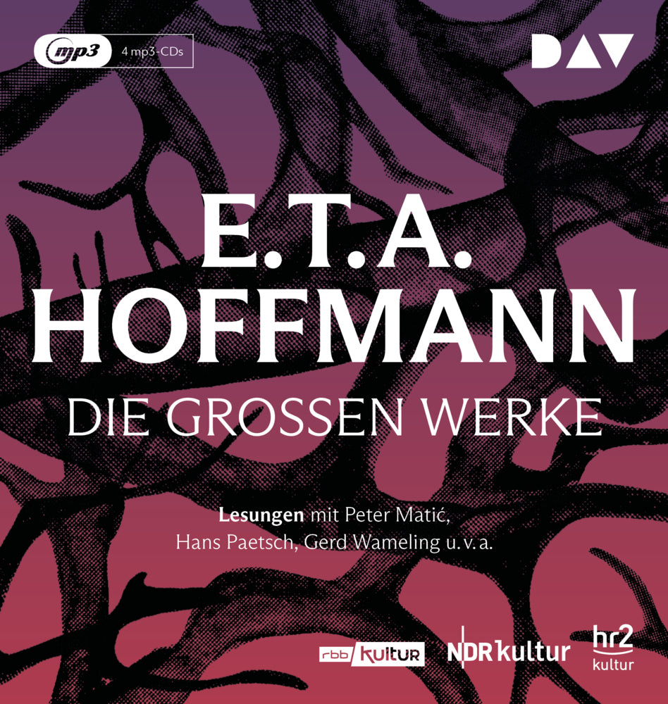 Die großen Werke, 4 Audio-CD, 4 MP3 (E. T. A. Hoffmann)