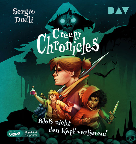 Creepy Chronicles - Teil 1: Bloß nicht den Kopf verlieren!, 1 Audio-CD, 1 MP3 (Sergio Dudli)