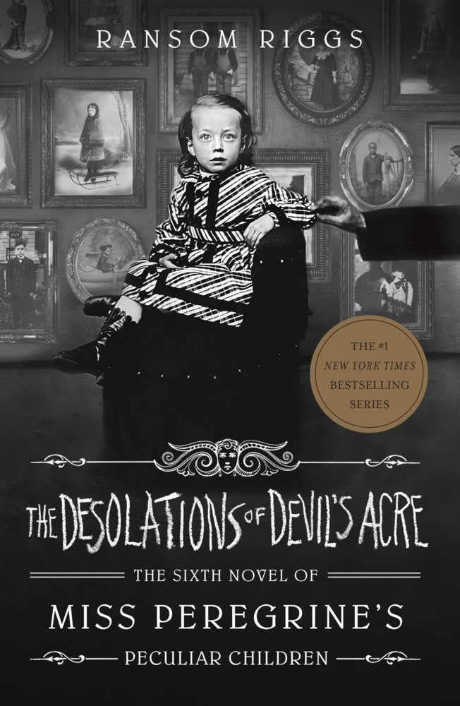 Miss Peregrine's Peculiar Children - The Desolations of Devil's Acre (Ransom Riggs)