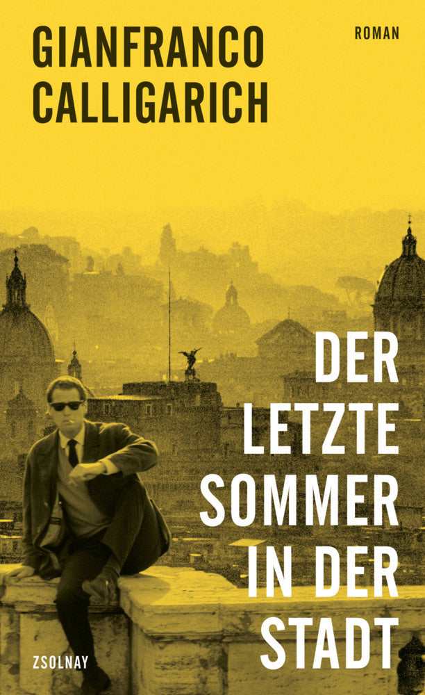 Der letzte Sommer in der Stadt (Gianfranco Calligarich)