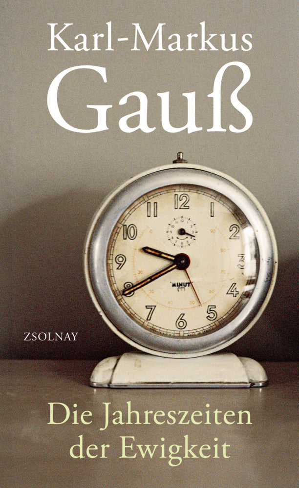 Die Jahreszeiten der Ewigkeit (Karl-Markus Gauß)