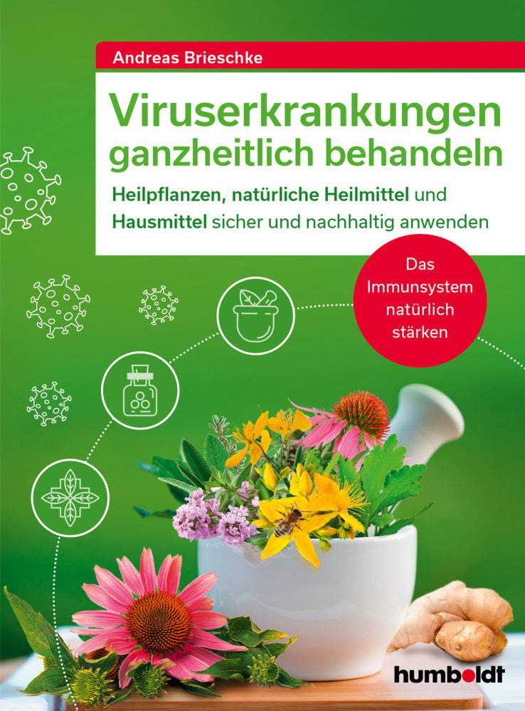 Viruserkrankungen ganzheitlich behandeln (Andreas Brieschke)