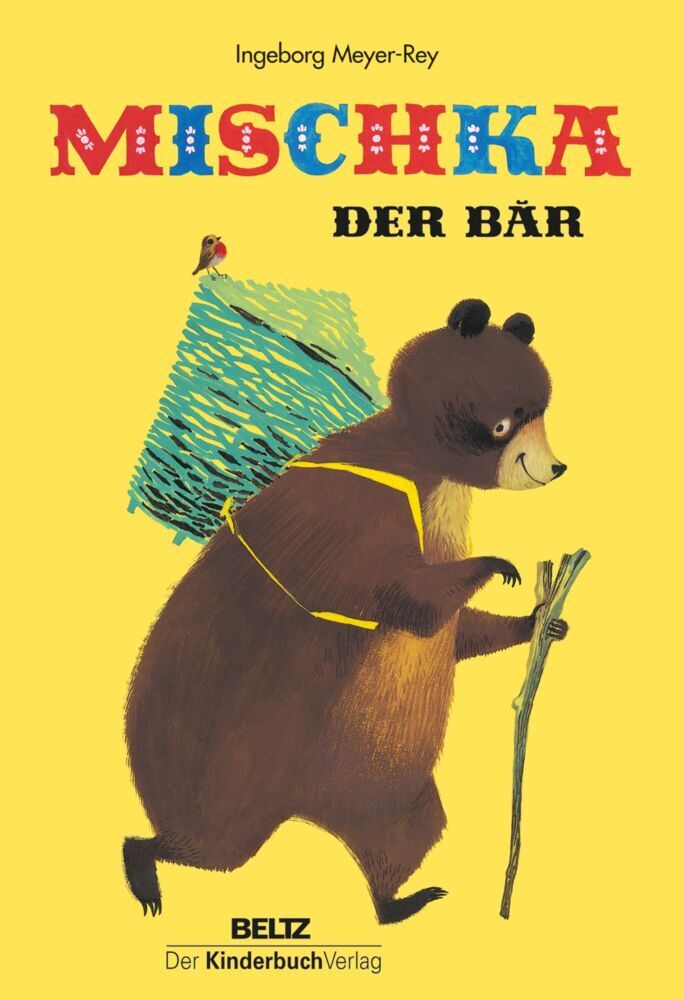 Mischka, der Bär (Ingeborg Meyer-Rey)
