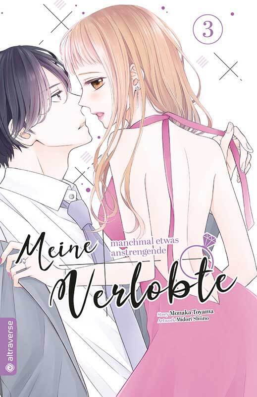 Meine manchmal etwas anstrengende Verlobte 03 (Monaka Toyama)