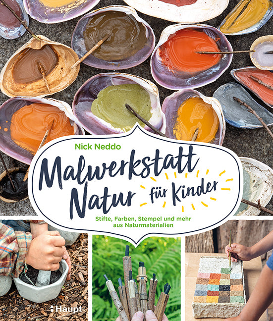 Malwerkstatt Natur für Kinder (Nick Neddo)