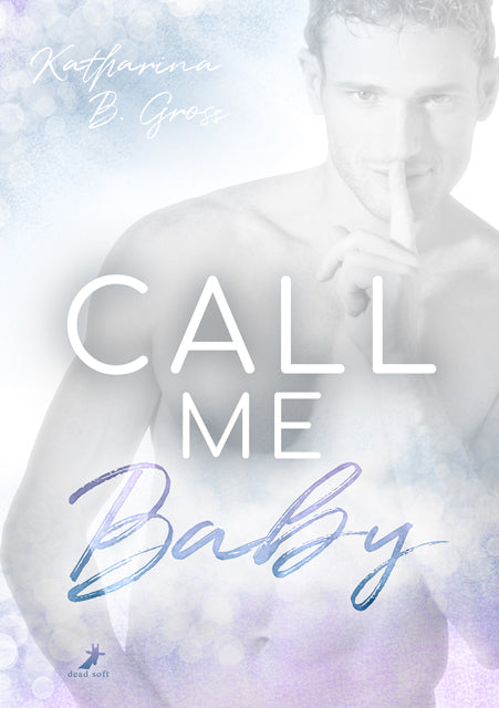 Call me Baby (Katharina B. Gross)